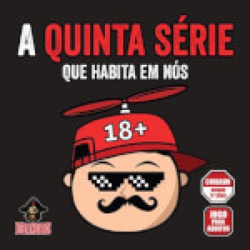 A Quinta Série que habita em nós