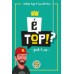 É Top!?: Geek & Pop