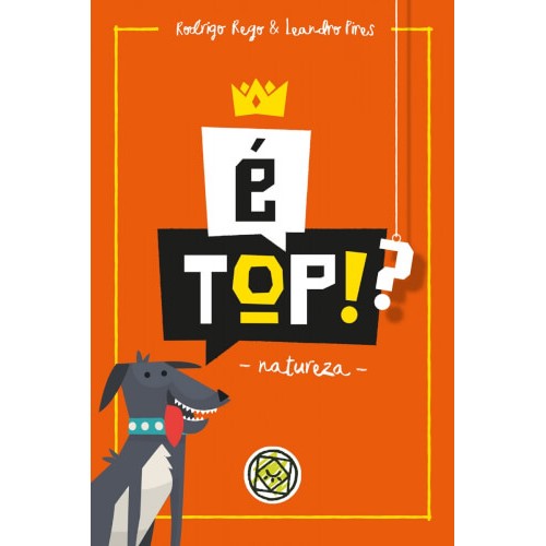 É Top!?: Natureza
