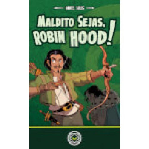 Maldito Sejas, Robin Hood!