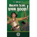 Maldito Sejas, Robin Hood!