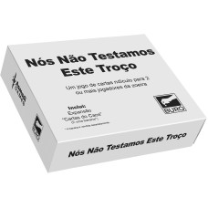 Nós Não Testamos Este Troço