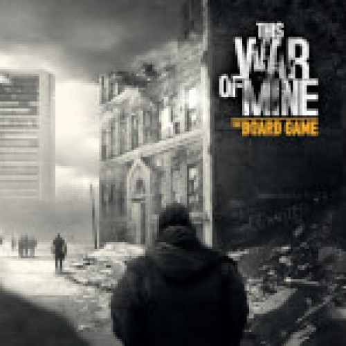 This War of Mine: The Board Game