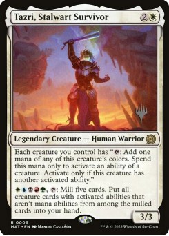 Tazri, Stalwart Survivor