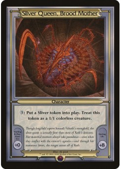 Sliver Queen, Brood Mother
