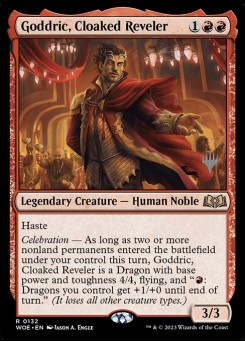 Goddric, Cloaked Reveler