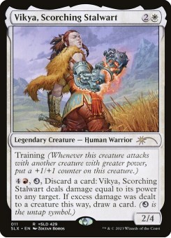 Vikya, Scorching Stalwart