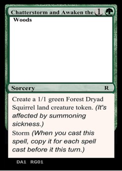 Chatterstorm and Awaken the Woods