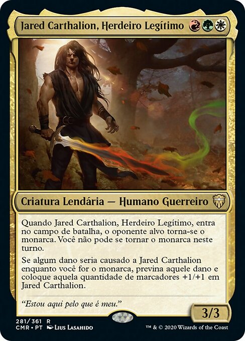 Jared Carthalion, Herdeiro Legítimo