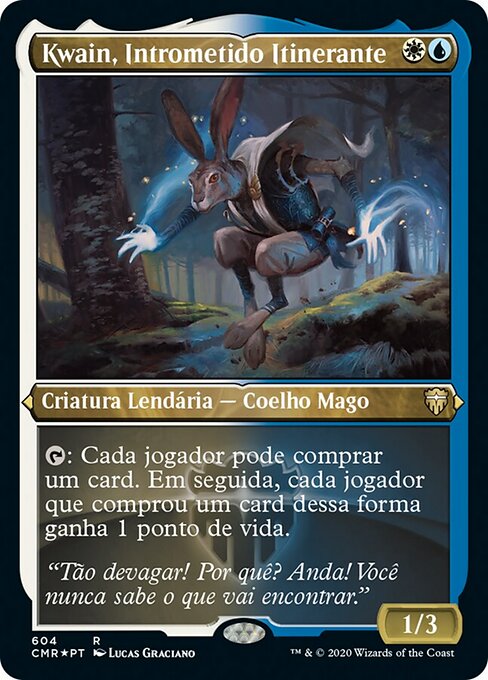 Kwain, Intrometido Itinerante