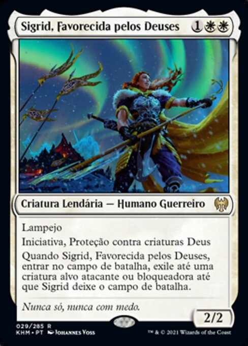 Sigrid, Favorecida pelos Deuses
